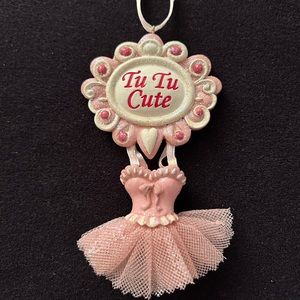 “Tu Tu Cute” Brand New, Kurt Adler Christmas Hanging Ornament